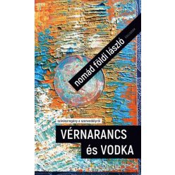 Vérnarancs és vodka - színészregény a szenvedélyről