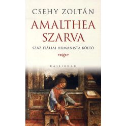 Csehy Zoltán - Amalthea szarva