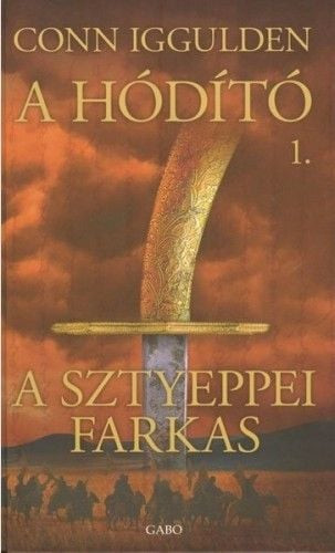 A sztyeppei farkas - A hódító 1.