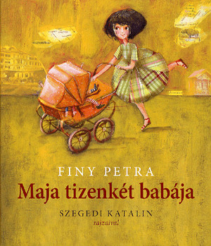 Finy Petra - Maja tizenkét babája