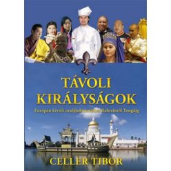 Celler Tibor - Távoli királyságok