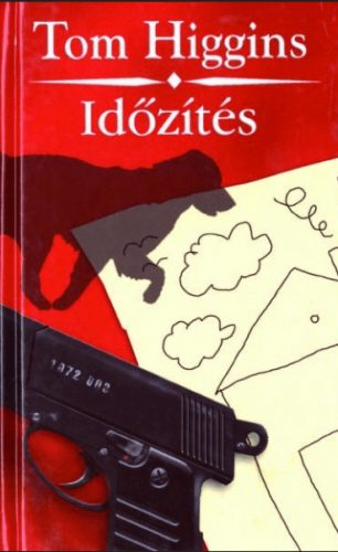 Tom Higgins - Időzítés