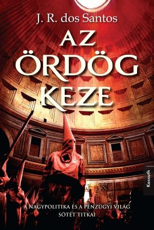 José Rodrigues Dos Santos - Az ördög keze