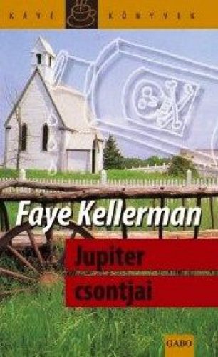 Faye Kellerman - Jupiter csontjai