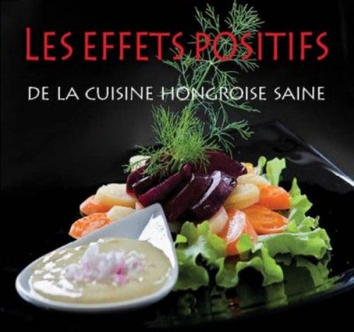 Kolozsvári Ildikó - Les effets positifs de la cuisine hongroise saine