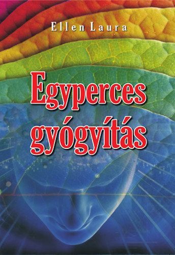 Ellen Laura - Egyperces gyógyítás