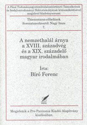 A nemzethalál árnya a XVIII. századvég és a XIX. századelő magyar irodalmában