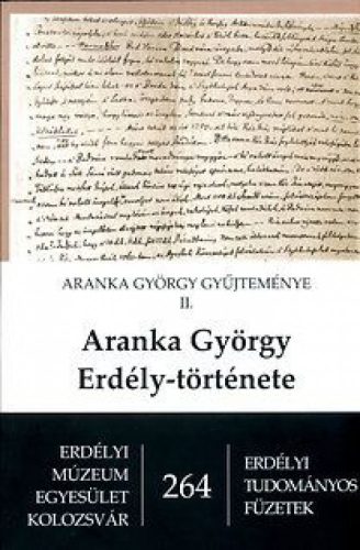 Aranka György - Aranka György Erdély-története