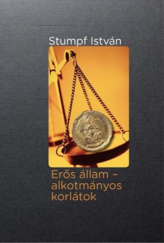 Stumpf István - Erős állam