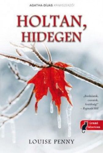 Louise Penny - Holtan, hidegen