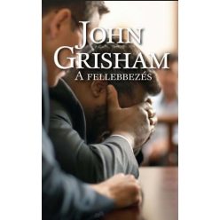 John Grisham - A fellebbezés