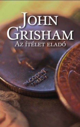 John Grisham - Az ítélet eladó