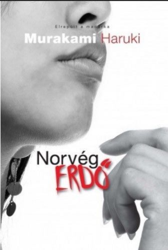 Murakami Haruki - Norvég erdő