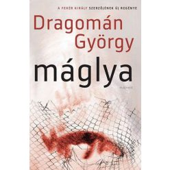 Dragomán György - Máglya