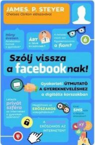 James P. Steyer - Szólj vissza a facebooknak!