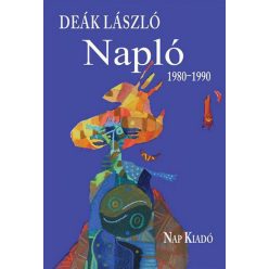 Deák László - Napló 1980-1990