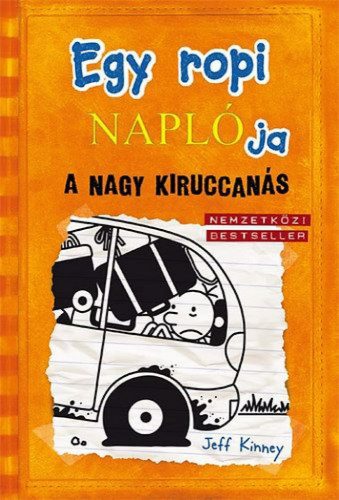 Jeff Kinney - Egy ropi naplója 9. - A nagy kiruccanás