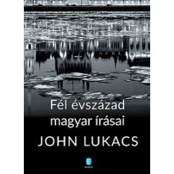 Fél évszázad magyar írásai