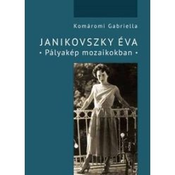 Janikovszky Éva - Pályakép mozaikokban