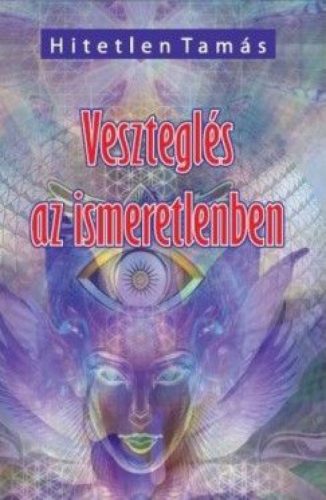 Veszteglés az ismeretlenben