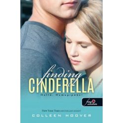   Colleen Hoover - Finding Cinderella - Helló, Hamupipőke! (kartonált)