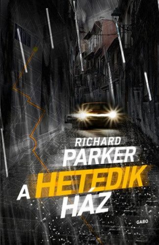 Richard Parker - A hetedik ház