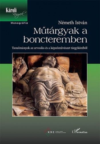 Németh István - Műtárgyak a boncteremben