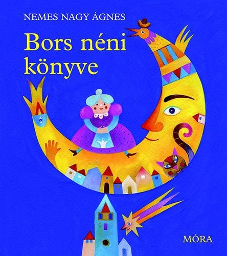 Nemes Nagy Ágnes - Bors néni könyve