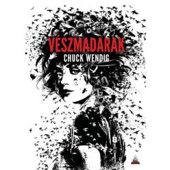 Chuck Wendig - Vészmadarak