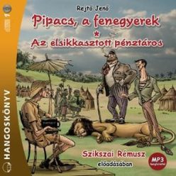   Pipacs, a fenegyerek - Az elsikkasztott pénztáros - Hangoskönyv - Mp3