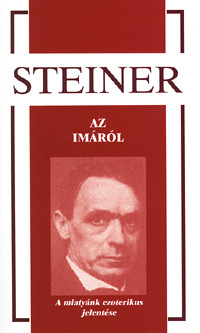 Rudolf Steiner - Az imáról