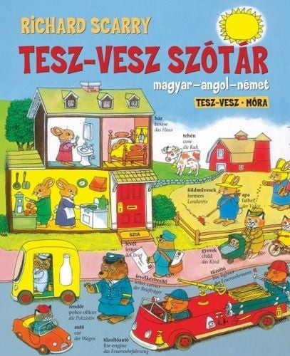 Richard Scarry - Tesz-Vesz szótár - Magyar-angol-német