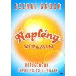 Napfényvitamin - Hazugságok, tévhitek és tények