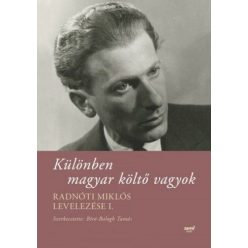 Radnóti Miklós - Különben magyar költő vagyok