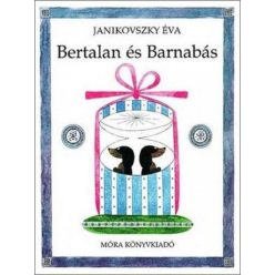 Janikovszky Éva - Bertalan és Barnabás