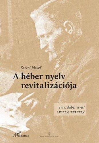 Szécsi József - A héber nyelv revitalizációja