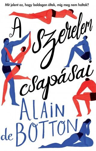 Alain De Botton - A szerelem csapásai