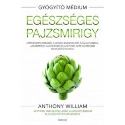 Anthony William - Egészséges pajzsmirigy