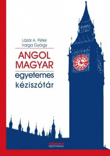 ANGOL-MAGYAR EGYETEMES KéZISZóTáR