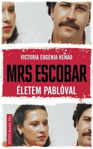 Mrs. Escobar - Életem Pablóval