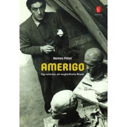 Amerigo - Egy szobrász, aki meghódította Rómát