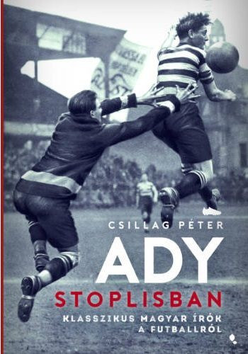 Csillag Péter - Ady stoplisban