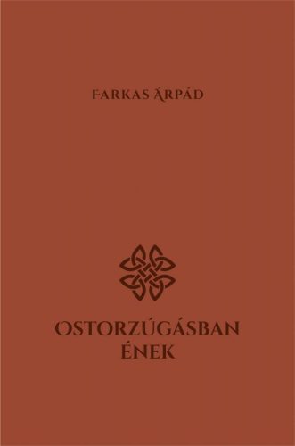 Ostorzúgásban ének