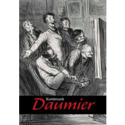   Gonda Zsuzsanna - Kortársunk Daumier - Grafikák a Szépművészeti Múzeum gyűjteményéből és kortárs művészek alkotásai