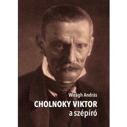 Wirágh András - Cholnoky Viktor a szépíró