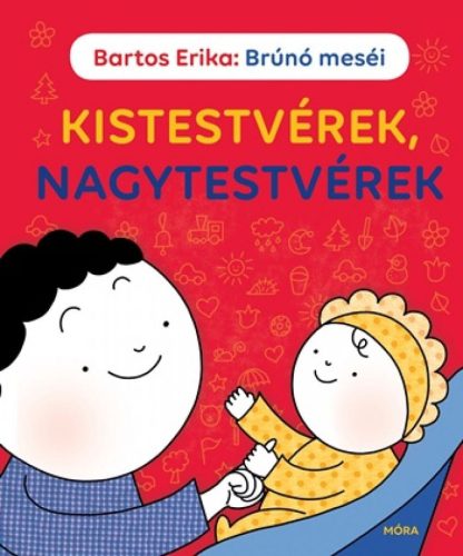 Bartos Erika - Brúnó meséi - Kistestvérek, nagytestvérek