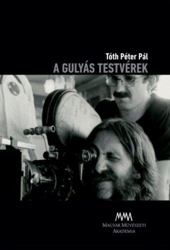 Tóth Péter Pál - A Gulyás testvérek