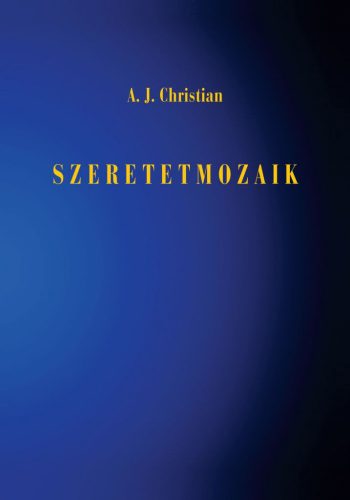 A. J. Christian - Szeretetmozaik