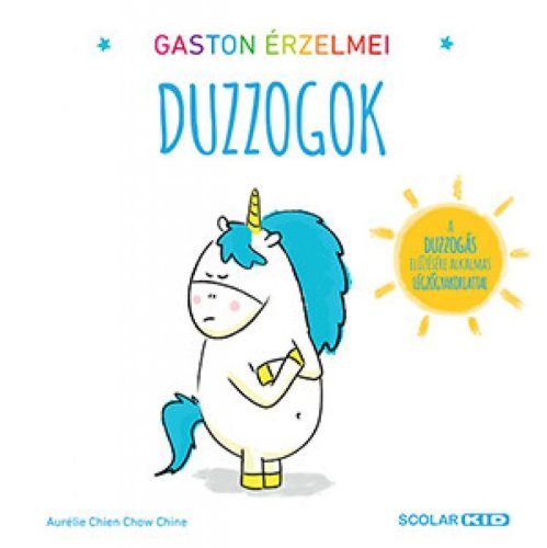 Gaston érzelmei - Duzzogok