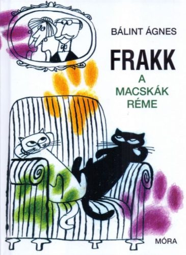 Bálint Ágnes - Frakk a macskák réme